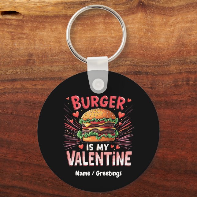 Porte-clés Burger est mon Saint-Valentin Un Hommage Drôle  (Recto)