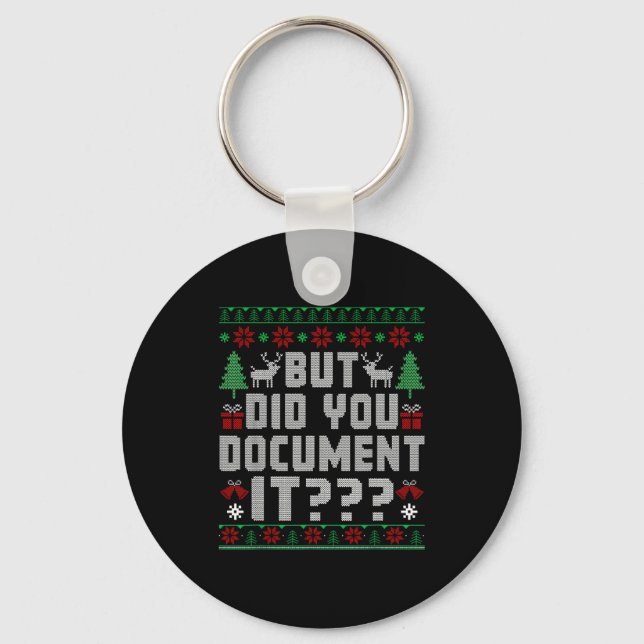 Porte-clés But Did You Doent It Funny Office Christmas Ugly S (Recto)