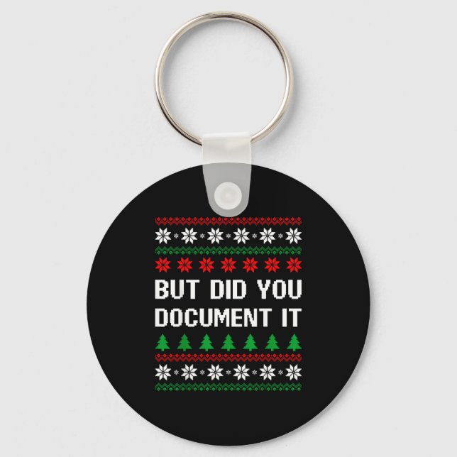 Porte-clés But Did You Doent It Funny Office Ugly Christmas S (Recto)