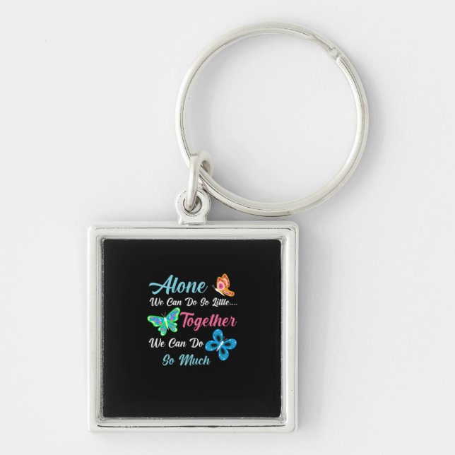 Porte-clés Butterfly Gift | Alone We Can Do So Little (Devant)