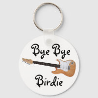Bye Bye Birdie Keychain