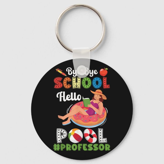 Porte-clés Bye Bye School Hello Pool Professeur Sur Summer Br (Recto)