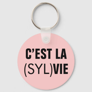Porte-clés C’est la (Syl) Vie - C’est la Vie