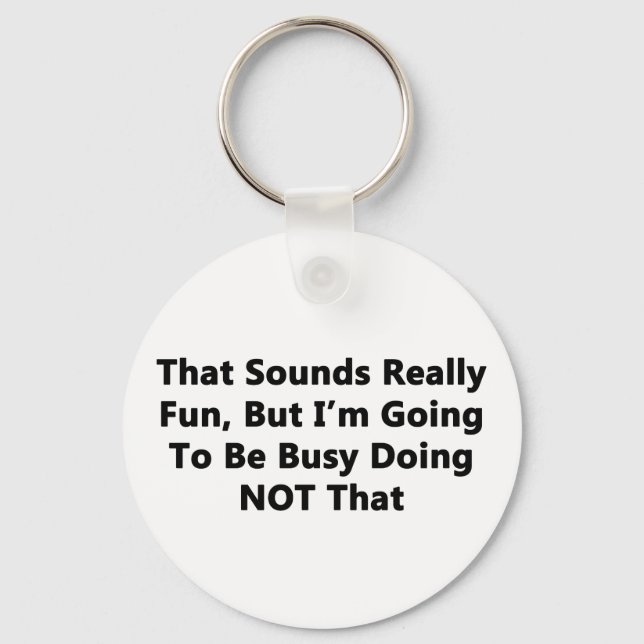 Porte-clés Ça Semble Vraiment Amusant (Recto)