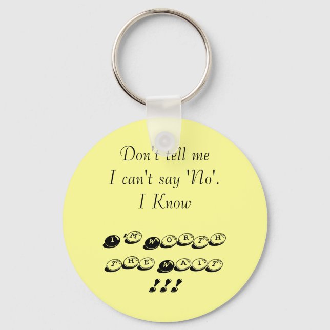 Porte-clés Ça vaut la peine d'attendre (Recto)