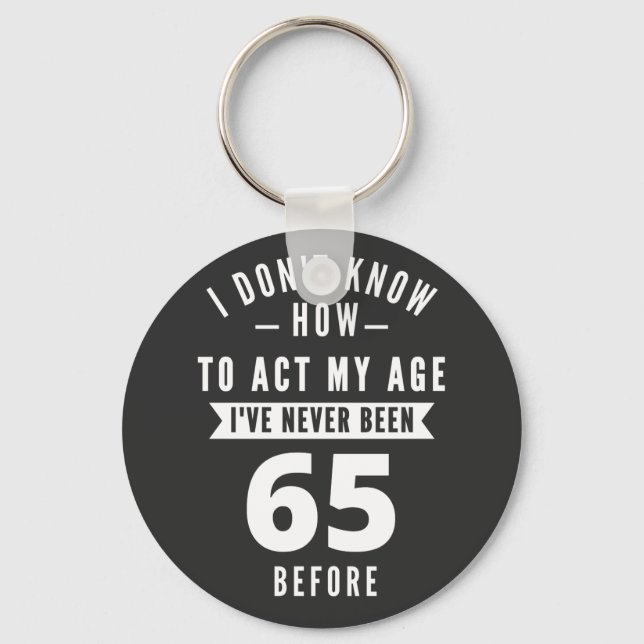 Porte-clés Cadeau de 65 ans | 65e anniversaire Idées cadeaux (Recto)