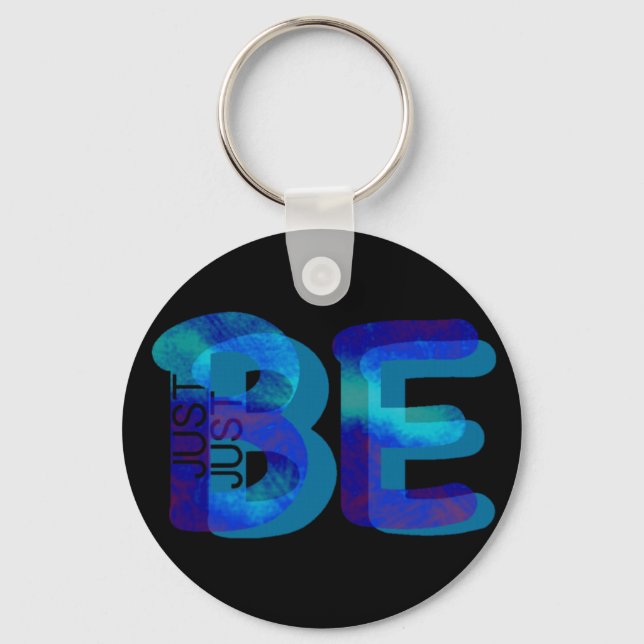 Porte-clés Cadeau Mindfulness JUSTE BE Neon Blue 3D peut ajou (Recto)