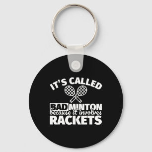 Porte-clés Cadeaux de joueurs de badminton - Drôle, ça impliq