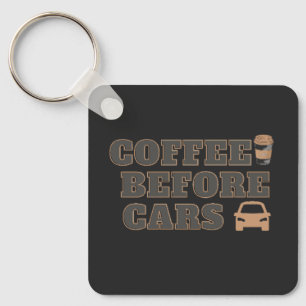 Porte-clés Café avant les voitures Cadeau mignon pour amate