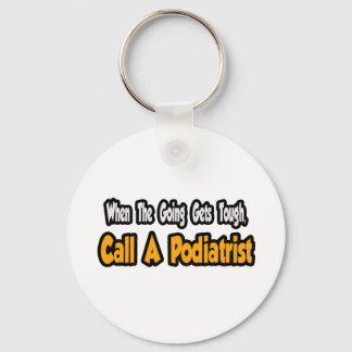 Porte-clés Call a Podiatrist