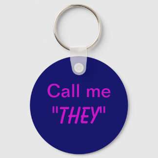 Porte-clés Call Me They/Custom Pronoun