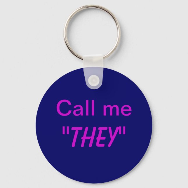 Porte-clés Call Me They/Custom Pronoun (Recto)