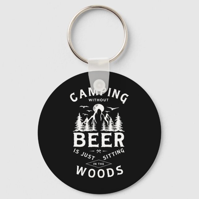 Porte-clés Camping sans bière c'est juste s'asseoir dans les  (Recto)