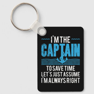 Porte-clés Capitaine de bateau drôle Supposons que j'ai toujo