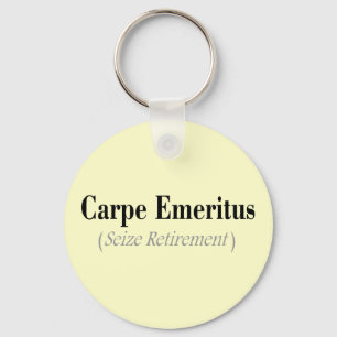 Porte-clés Carpe Emeritus (Seize Retirement) Gifts