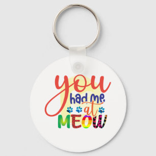 Porte-clés Cat Art Vous M'Avez Eu À Meow
