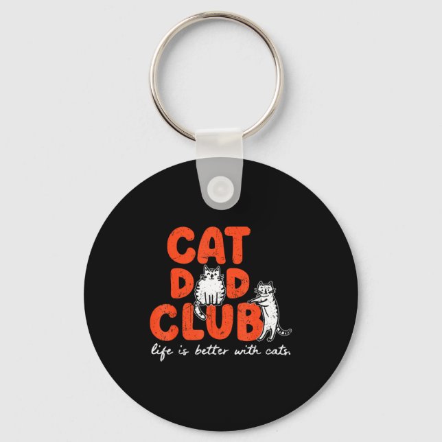 Porte-clés Cat Dad Club Life Is Better With Cats Father's Day (Recto)