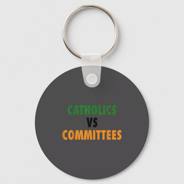 Porte-clés Catholiques contre comités  (Recto)