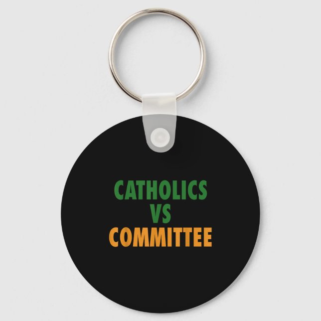 Porte-clés Catholiques contre comités  (Recto)