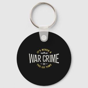 Porte-clés Ce n'est jamais un crime de guerre la première foi