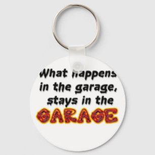 Porte-clés Ce qui se produit dans les séjours de garage dans