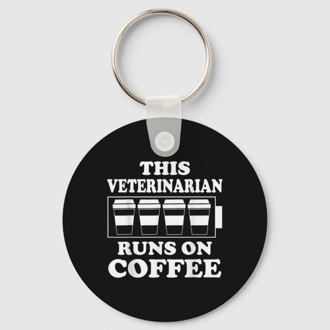 Porte-clés Ce Vétérinaire Fonctionne Sur Coffee Graphic Funny (Recto)