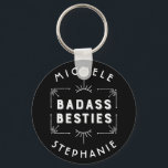 Porte-clés Célébrez vos meilleurs amis - Badass Besties<br><div class="desc">Pour les copines et les meilleurs amis - parce qu'ils rock! Idéal pour les fêtes de bachelorette. Ajoutez facilement deux noms et partagez un ensemble de clés.</div>
