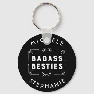 Porte-clés Célébrez vos meilleurs amis - Badass Besties
