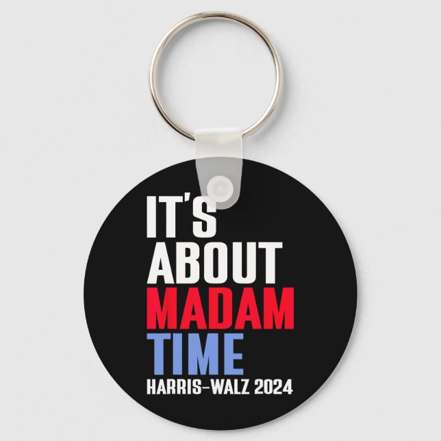 Porte-clés C'est à propos de Madame Time Kamala Harris Tim W  (Recto)