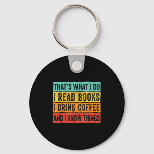 Porte-clés C'est ce que je fais je lis des livres je bois du