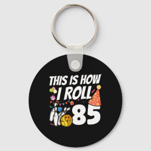 Porte-clés C'est comme ça que je roule 85 Bowling 85e anniver