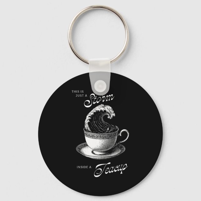 Porte-clés C'est juste à l'intérieur d'une tasse à thé drôle  (Recto)