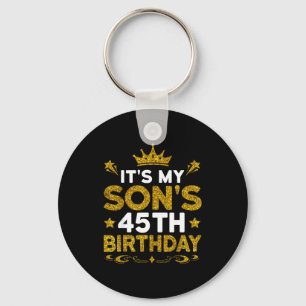 Porte-clés C'est les 45 ans de mon fils Joyeux Anniversaire 4