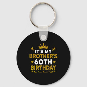 Porte-clés C'est les 60 ans de mon frère Joyeux Anniversaire 