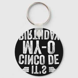 Porte-clés C'est Ma Chemise D'anniversaire Cinco De My-o Cinc