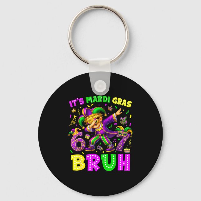 Porte-clés C'est Mardi Gras Bruh 67 Six Seven Mème Argot Dabb (Recto)