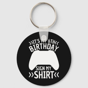 Porte-clés C'est mon 6e anniversaire Signal Ma chemise Enfant