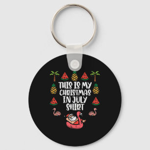 Porte-clés C'est mon t-shirt de Noël en juillet drôle Xmas ho