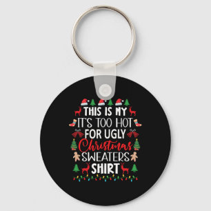 Porte-clés C'est mon trop chaud pour un pull de Noël moche