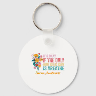 Porte-clés C'est Okay Si La Seule Chose Que Vous Faites Aujou