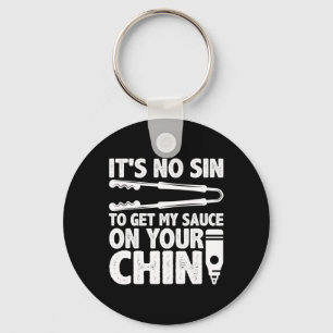 Porte-clés C'est pas un péché d'obtenir ma sauce Funny Bbq Sm