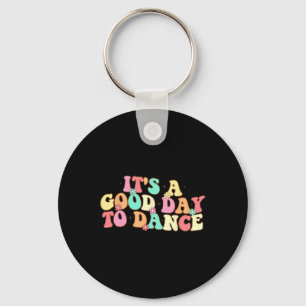 Porte-clés C'est un bon jour pour danser Danse Super Danse dr