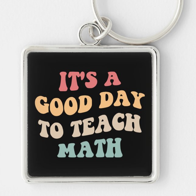 Porte-clés C'est un bon jour pour enseigner les mathématiques (Devant)
