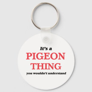 Porte-clés C'est un truc de Pigeon, tu ne comprendrais pas