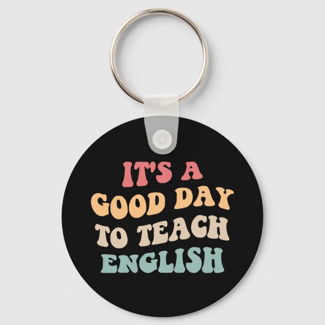 Porte-clés C'est Une Bonne Journée Pour Enseigner L'Anglais I (Recto)