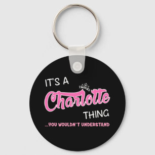 Porte-clés C'est une chose de Charlotte que tu ne comprendrai