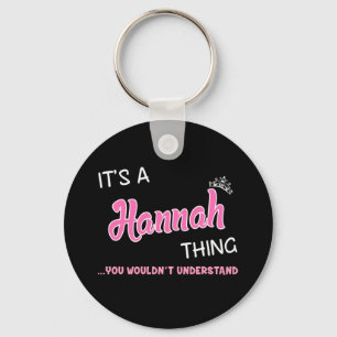 Porte-clés C'est une chose Hannah que vous ne comprendriez pa