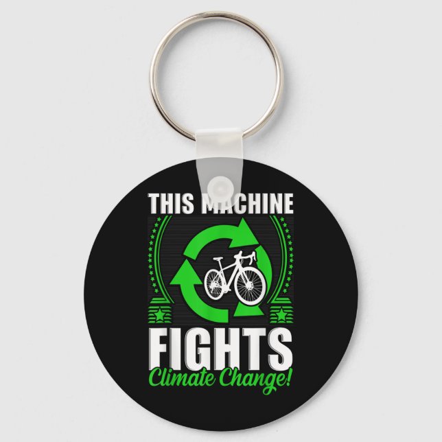 Porte-clés Cette machine combat De l'environnement le changem (Recto)