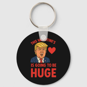 Porte-clés Cette Saint-Valentin Va Être Énorme Drôle Trump Cœ