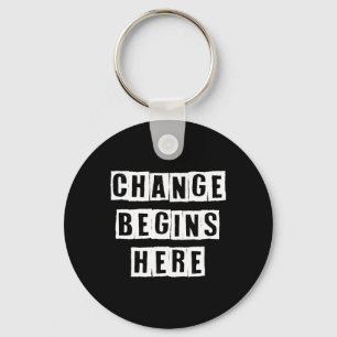 Porte-clés Changer commence ici Inspirer auto amélioration sa